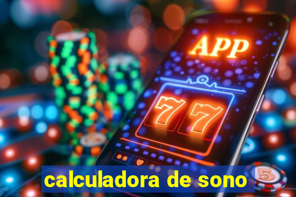 calculadora de sono