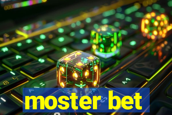 moster bet