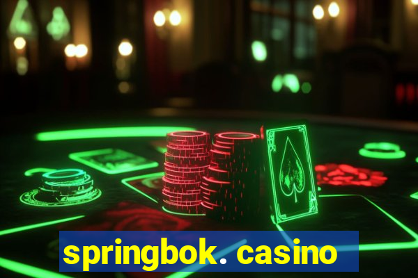 springbok. casino