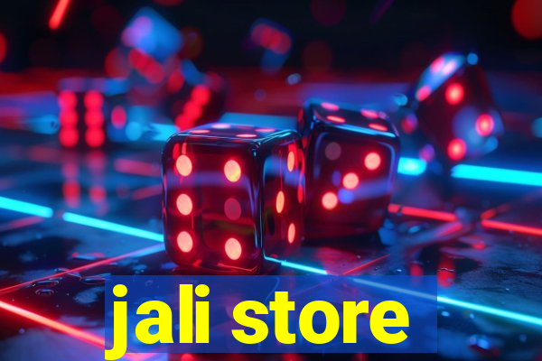 jali store