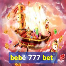 bebê 777 bet