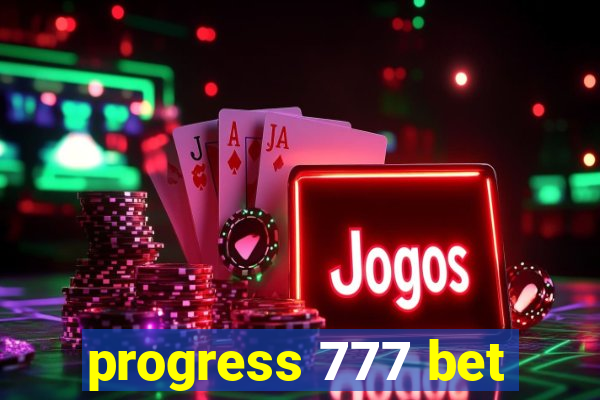 progress 777 bet