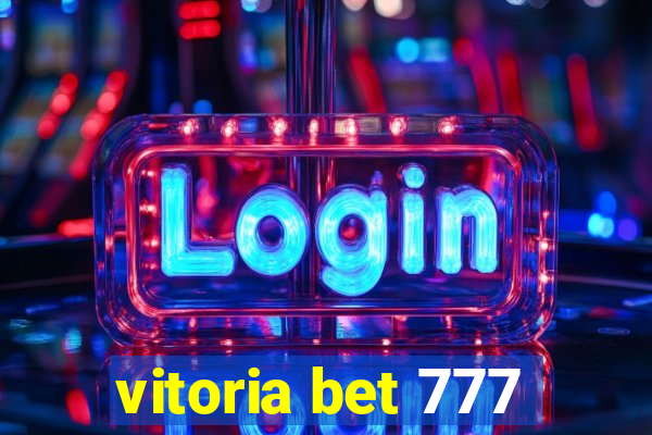 vitoria bet 777