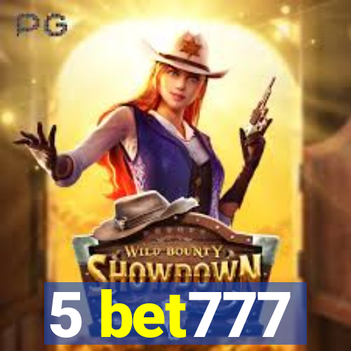 5 bet777