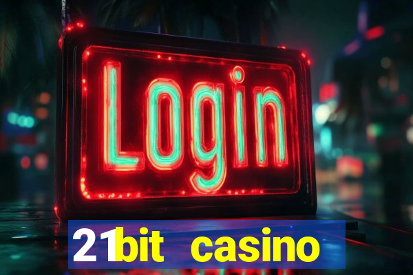 21bit casino freispiele 2022