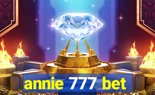 annie 777 bet