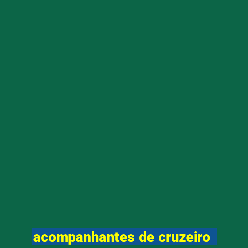 acompanhantes de cruzeiro