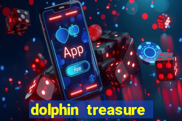 dolphin treasure slot machine free play