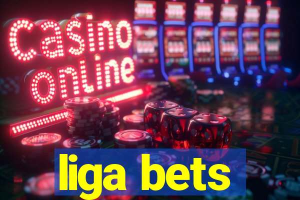 liga bets