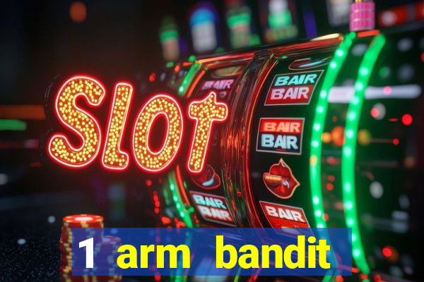 1 arm bandit online casinos