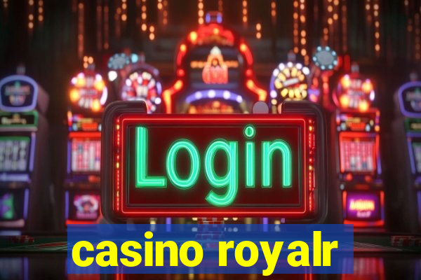 casino royalr