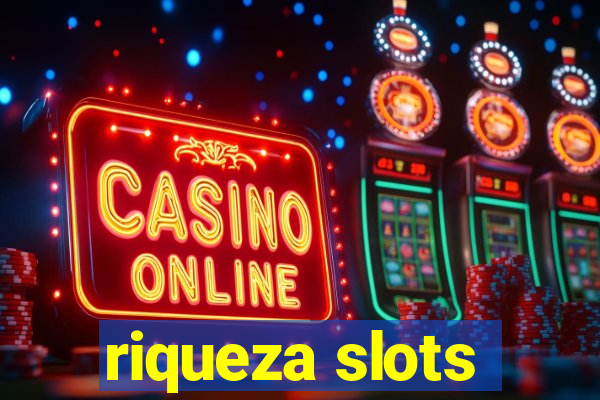 riqueza slots