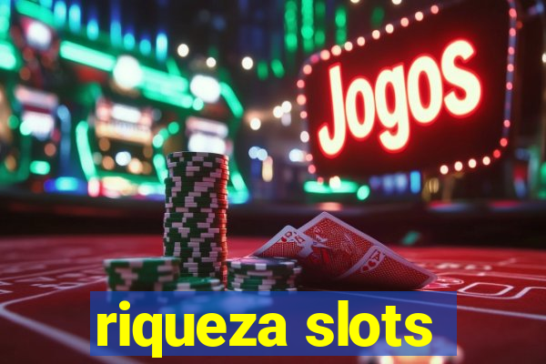 riqueza slots