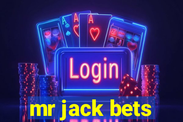 mr jack bets