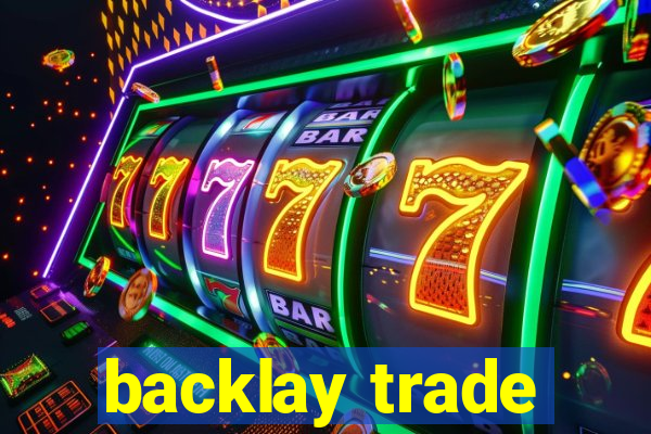 backlay trade