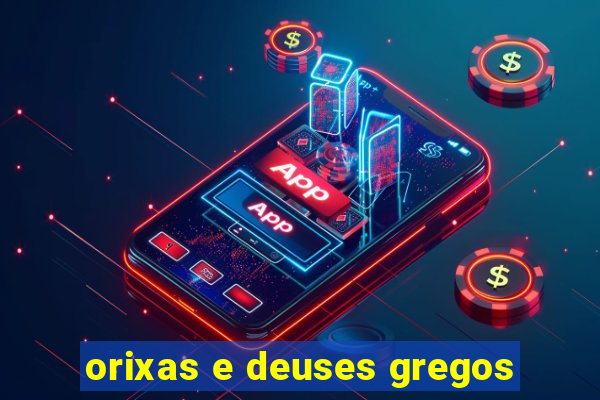 orixas e deuses gregos