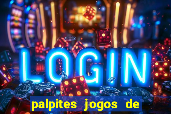 palpites jogos de hoje globo esporte