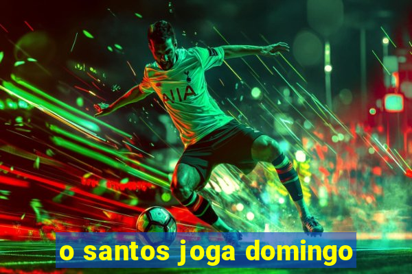 o santos joga domingo