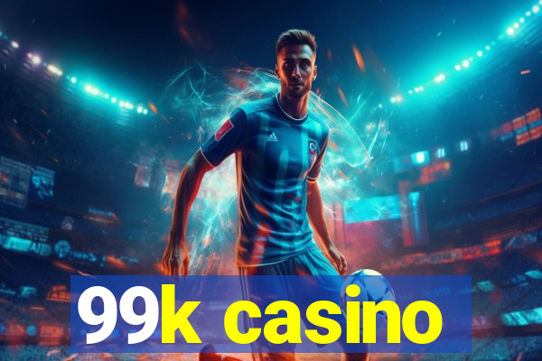 99k casino