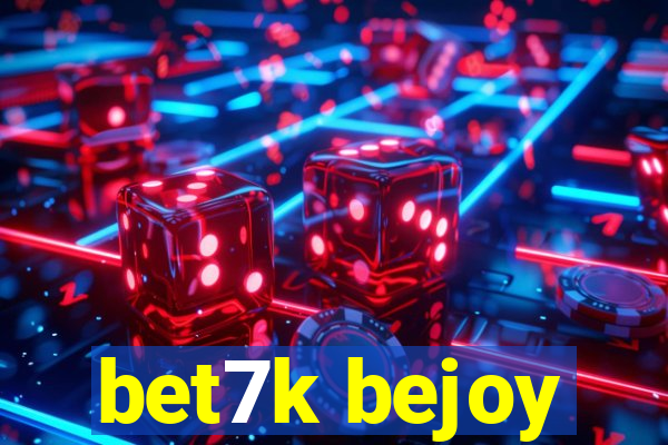 bet7k bejoy