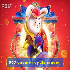 007 casino royale music