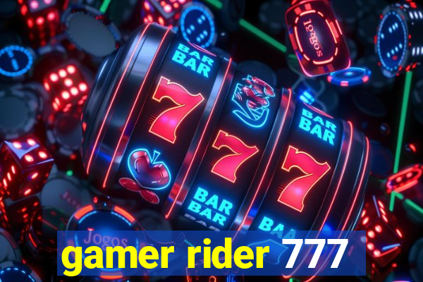 gamer rider 777