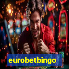 eurobetbingo