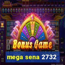 mega sena 2732