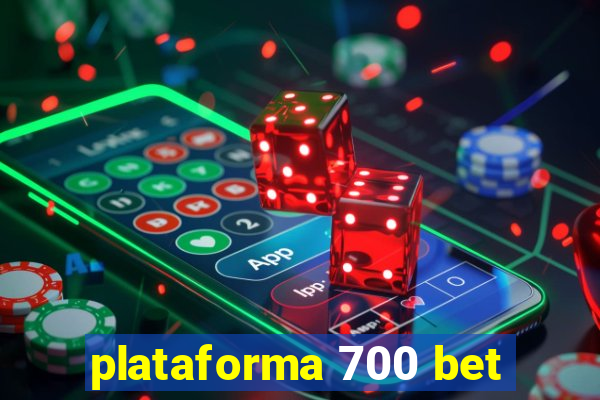 plataforma 700 bet