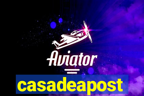 casadeapost