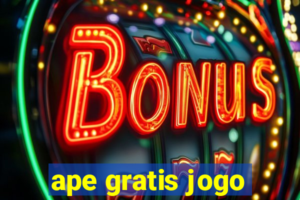 ape gratis jogo