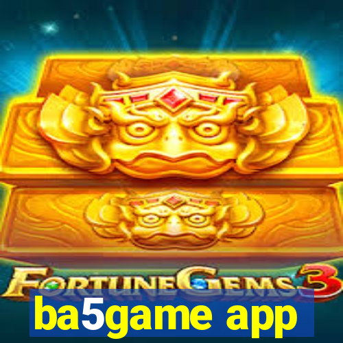 ba5game app