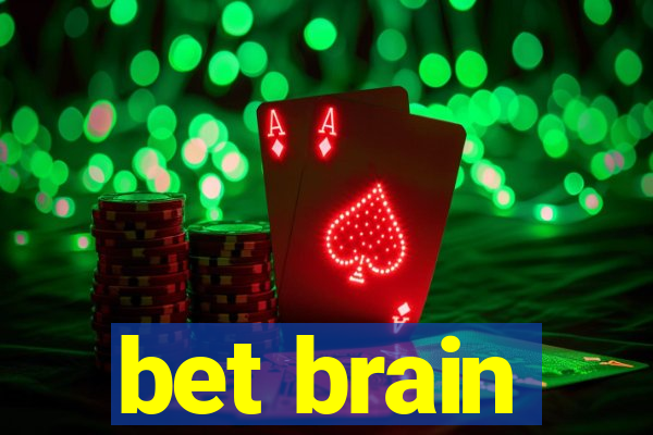 bet brain