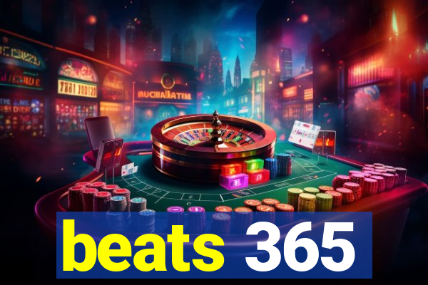 beats 365