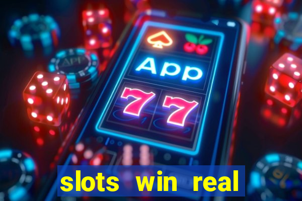 slots win real money no deposit