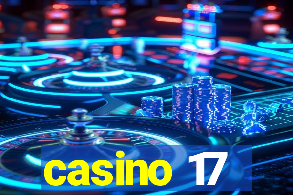 casino 17