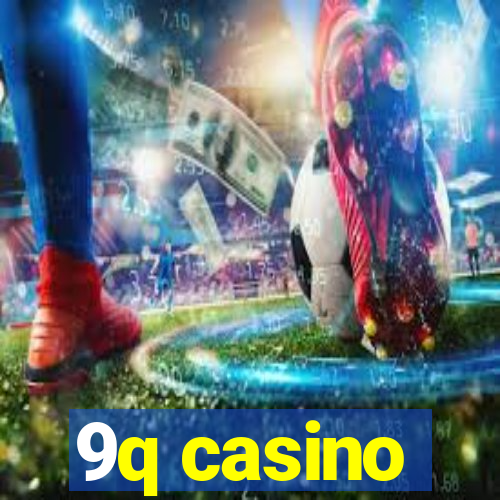 9q casino