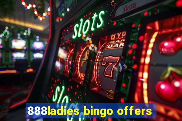 888ladies bingo offers