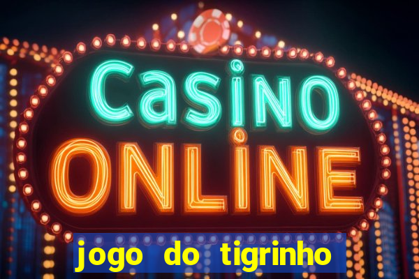 jogo do tigrinho de 5 reais