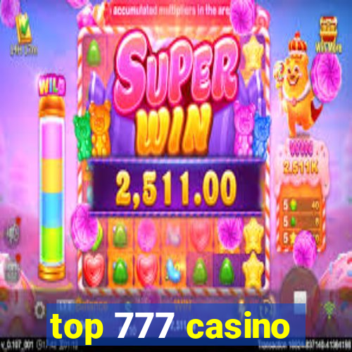 top 777 casino