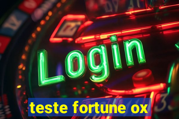 teste fortune ox