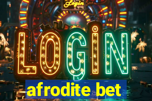 afrodite bet