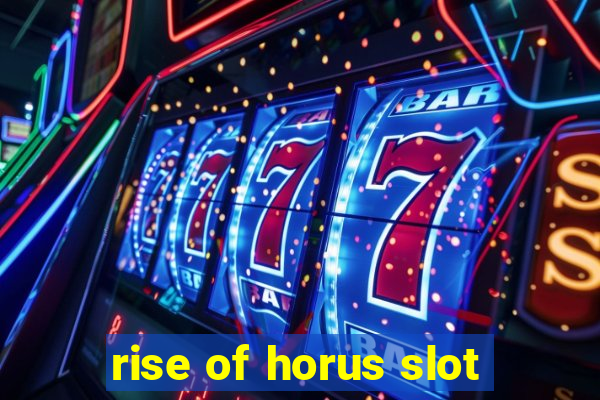 rise of horus slot