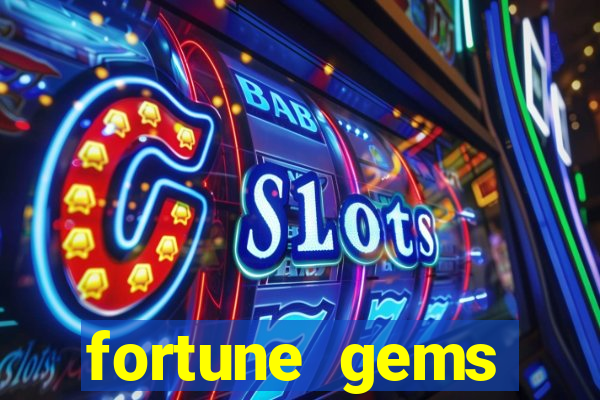 fortune gems slot-tada jogos