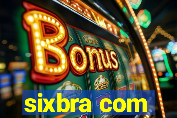 sixbra com