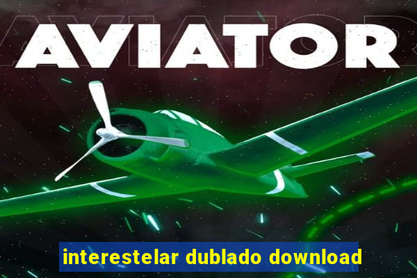 interestelar dublado download