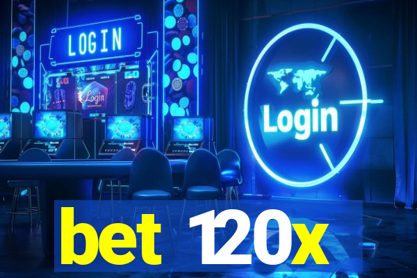 bet 120x