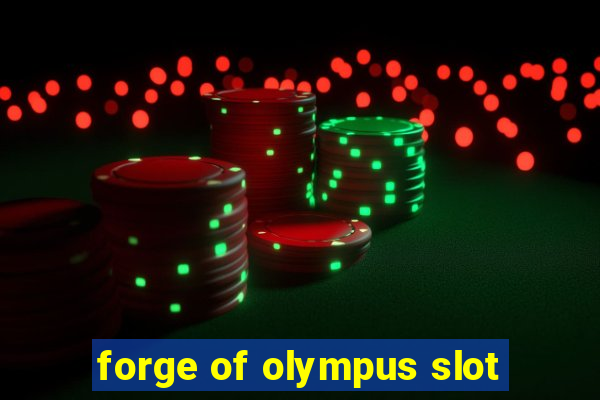 forge of olympus slot