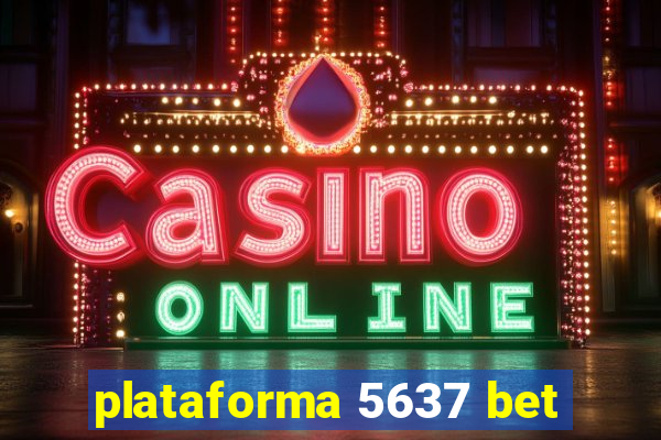 plataforma 5637 bet