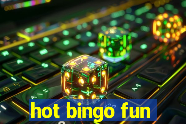 hot bingo fun